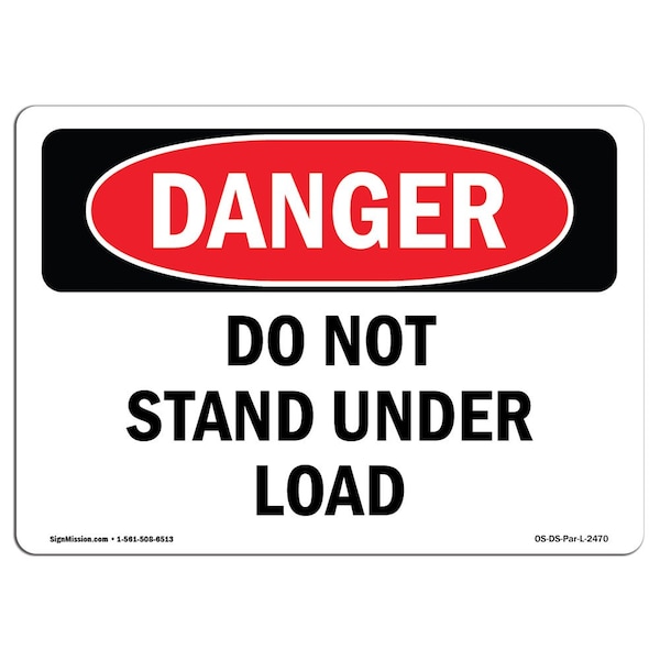Safety Sign, OSHA Danger, 18" Height, Aluminum, Do Not Stand Under Load, Landscape